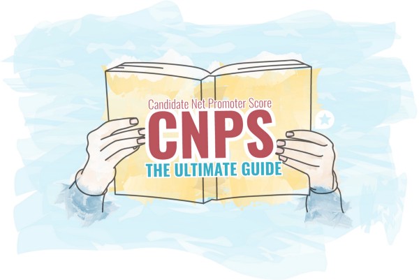 The Ultimate Guidultimage guide Candidate Net Promoter Score (CNPS)