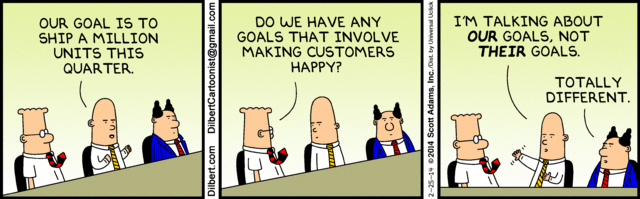 Dilbert comic strip about reaching our goals instead of their goals.