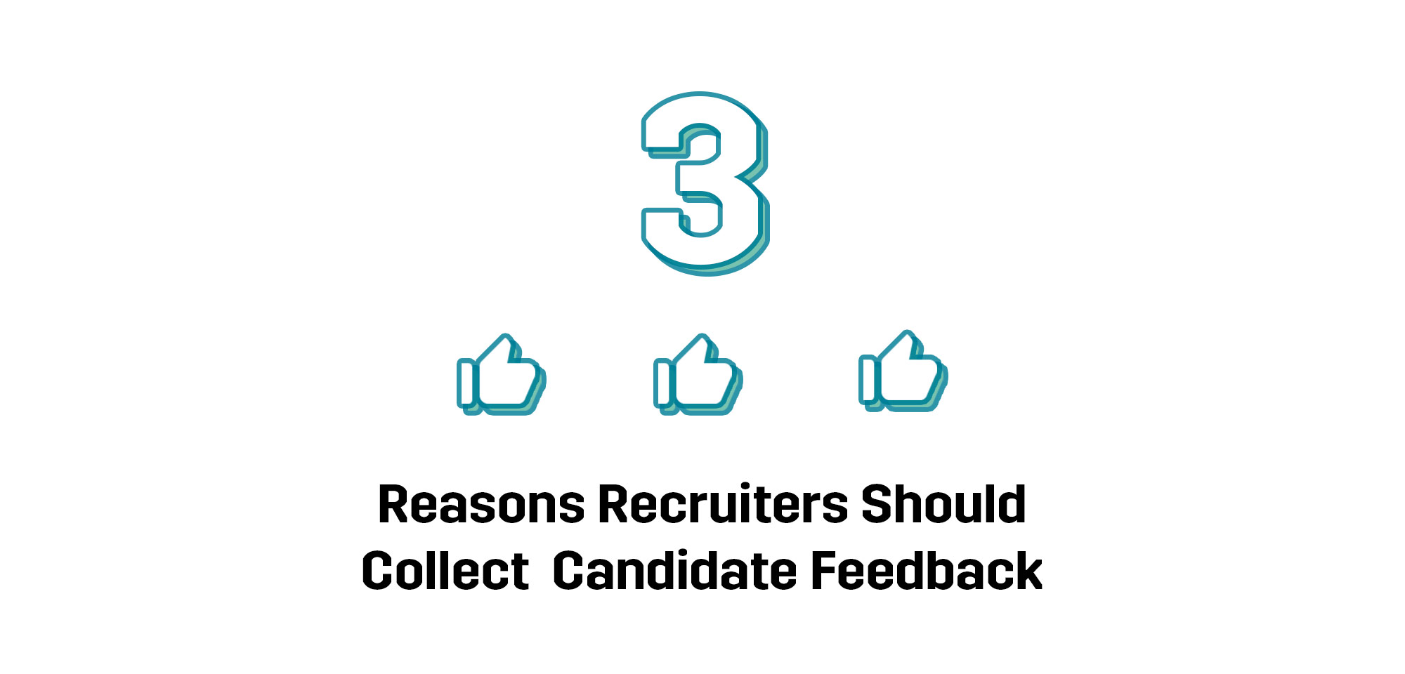 reason-recruiters-collect-candidate-feedback