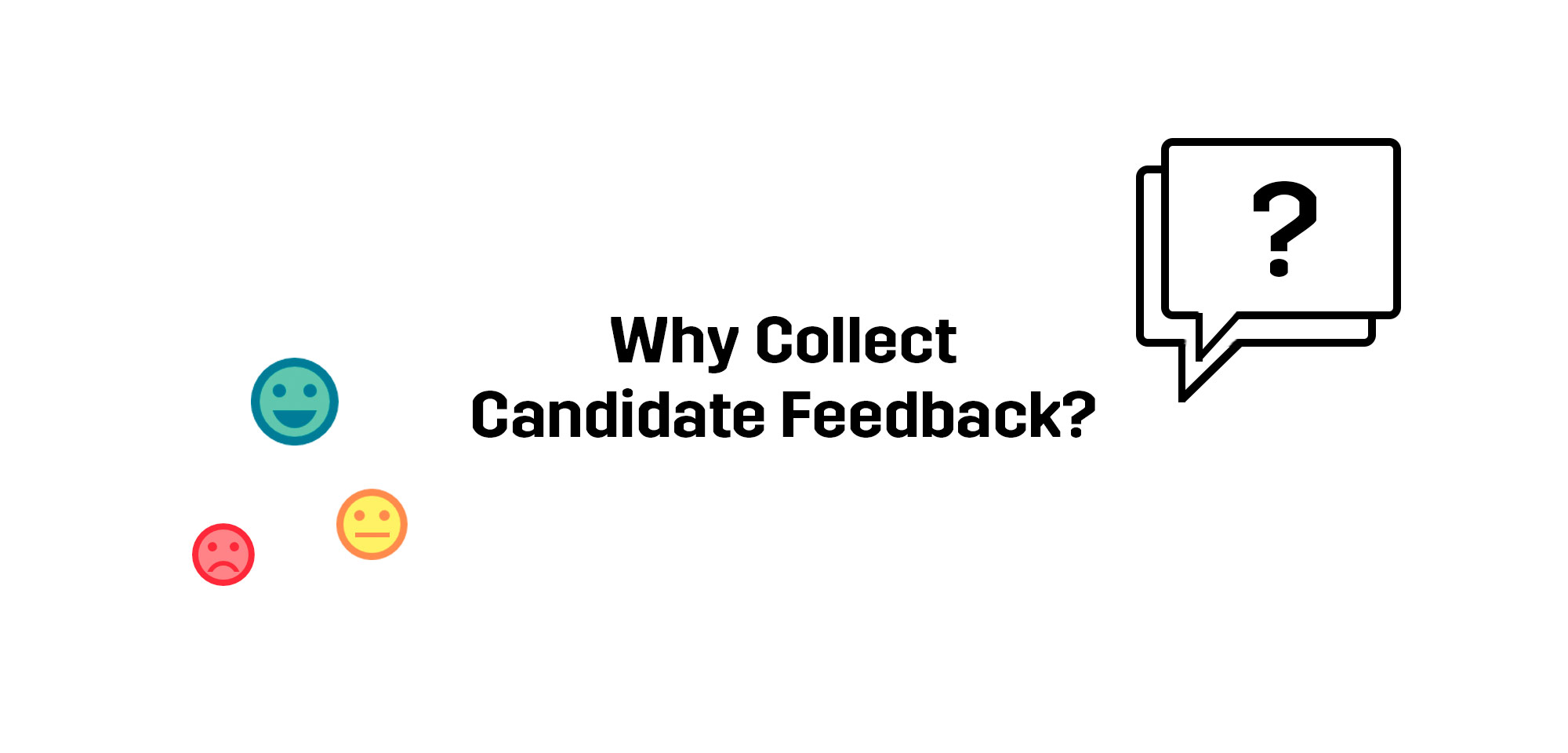 why-collect-candidate-feedback