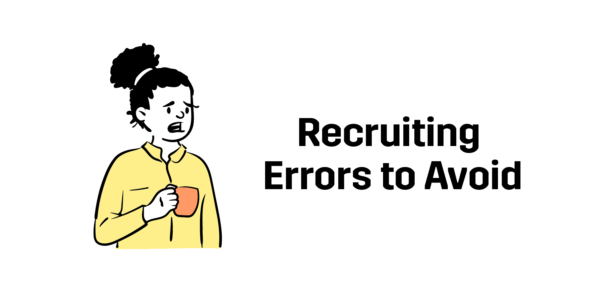 recruiting-errors-to-avoid